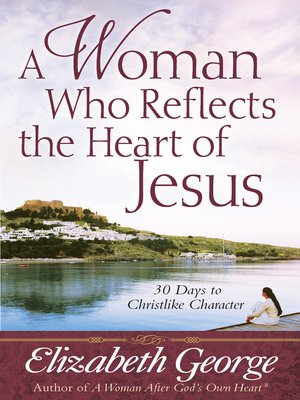 cover image of A Woman Who Reflects the Heart of Jesus